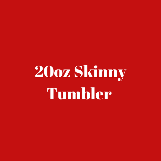 20oz Skinny Tumbler-DST
